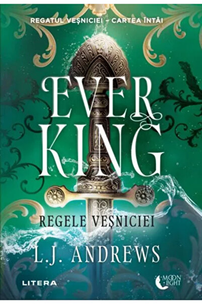 Litera Ever King. The King of Eternity. Book One