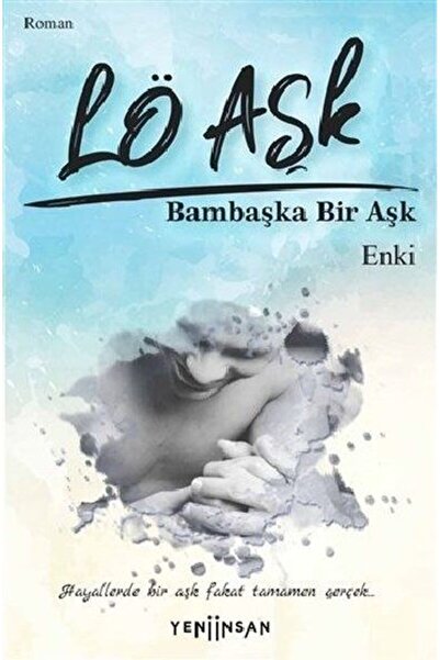 Yeni İnsan Yayınevi Lö Aşk - Bambaşka Bir Aşk