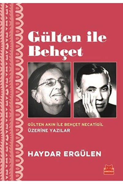 Kırmızı Kedi Yayınları Gülten ile Behçet - Gülten Akın İle Behçet Necatigil Ü...
