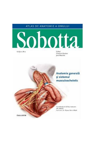 Editura Callisto Sobotta Atlas de anatomie a omului, Anatomie generala si sis...