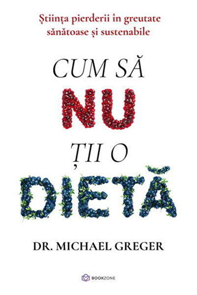 Editura Bookzone Cum sa nu tii o dieta