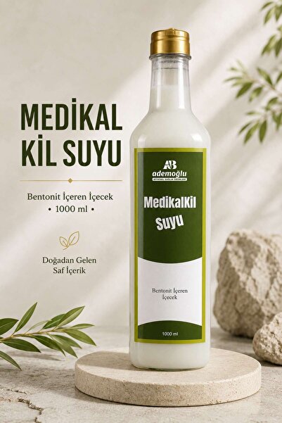 ADEMOĞLU BİTKİSEL SAĞLIK ÜRÜNLERİ Bentonit Kil Medikal kil Suyu 1 litre