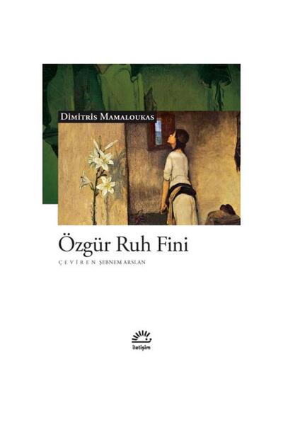 İletişim Yayınları Özgür Ruh Fini / Dimitris Mamaloukas