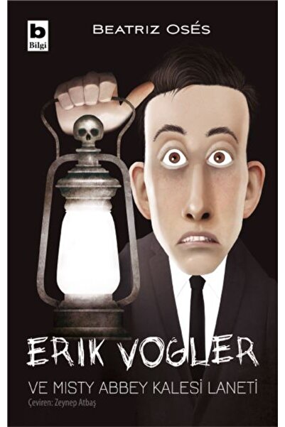 Bilgi Yayınevi Erik Vogler ve Misty Abbey Kalesi Laneti