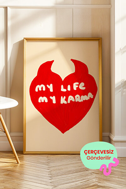 ArtDropsco Kırmızı Kalp İllüstrasyonlu Modern Poster, My Life My Karma Yazılı...
