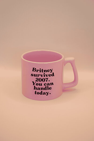 Cool Stuff Studio Britney Survived 2007 You Can Handle Today Mug