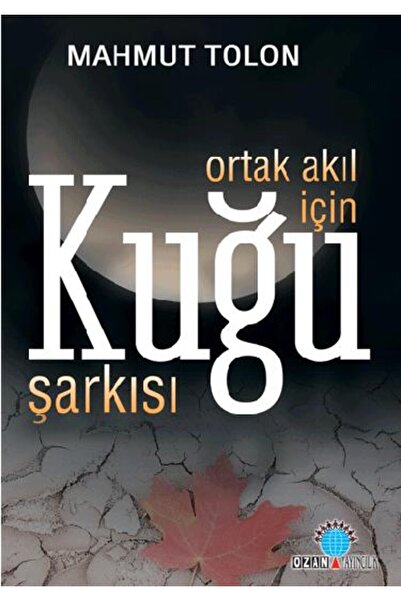 Ozan Yayıncılık Ortak Akıl İçin Kuğu Şarkısı
