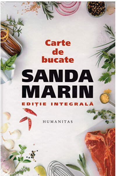 Editura Humanitas Carte de bucate, Sanda Marin - Editura Humanitas
