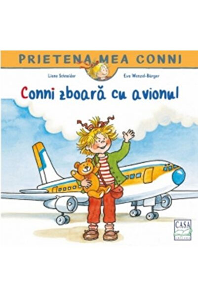 Editura Casa Conni Goes Flying by Plane, Liane Schneider - Casa Publishing House