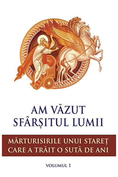 Editura Sophia Am văzut sfârșitul lumii. Volumul 1, - Editura SOPHIA