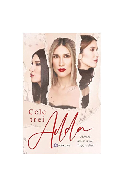 Editura Bookzone The Three Addas, Ada Rizea (Adda) - Bookzone Publishing House