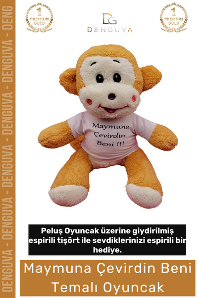 Denguva #PeluşAyıcık Kaliteli Espirili Baskı Tasarımlı Maymuna Çevirdin Beni ...