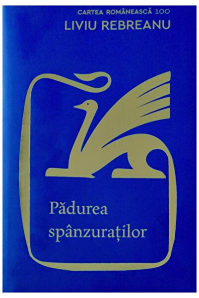 Editura Art Pădurea Înghățaților, Liviu Rebreanu - Editura de Artă