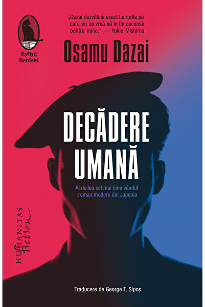 Editura Humanitas Fiction Human Decay, Osamu Dazai - Humanitas Fiction Publis...
