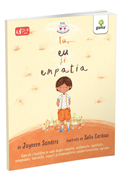 Editura Gama Tu, Eu și Empatiile, Jayneen Sanders - Editura Gama