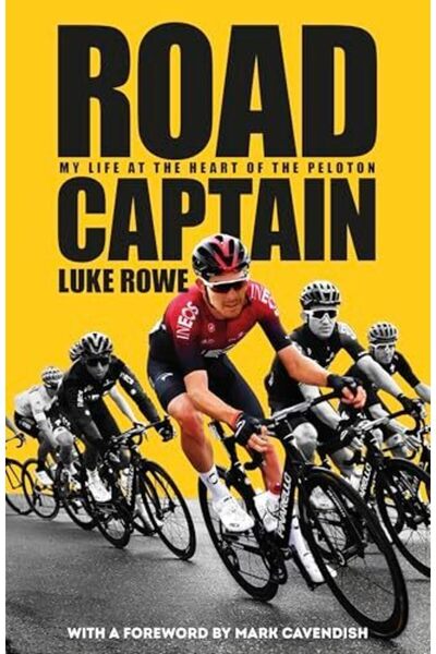Penguin Random House Road Captain: My Life at the Heart of the Peloton