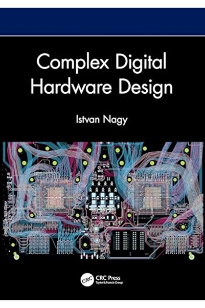 Taylor & Francis Complex Digital Hardware Design