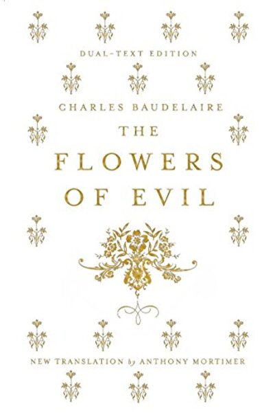 Macmillan Distribution The Flowers Of Evil Dual Language And New Verse Transl...