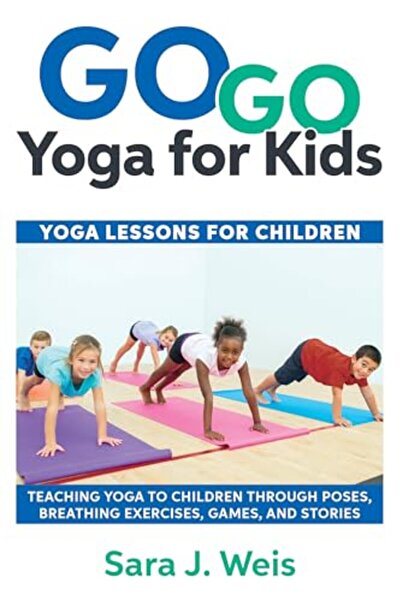 Harper Collins Go Go Yoga For Kids Yoga Lessons For Children Teaching Yoga To...