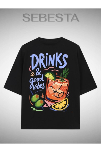 Sebesta Fashion Drinks and Good Vibes Printed Premium Oversize T-Shirt