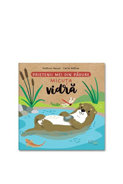 Editura Univers Enciclopedic My Friends from the Garden Vidra, Sandy Lohb Car...