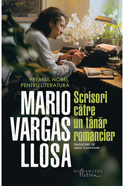 Editura Humanitas Fiction Letters to a Young Novelist, Mario Vargas Llosa - H...