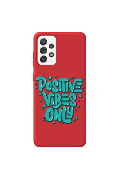 Other Samsung A52 Positive Vibes Only Red Colored Silicone TPU Θήκη