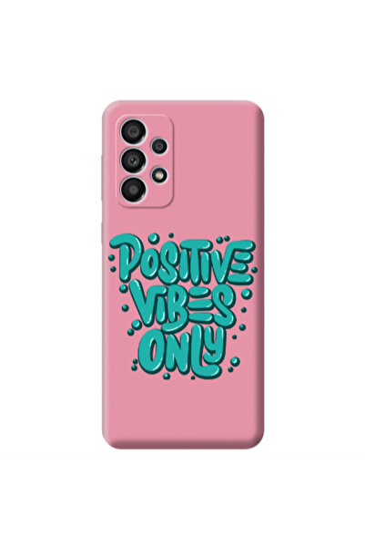 Other Samsung A53 Positive Vibes Only Pink Colored Silicone TPU Θήκη