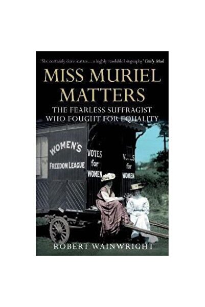 Allen & Unwin Miss Muriel Matters