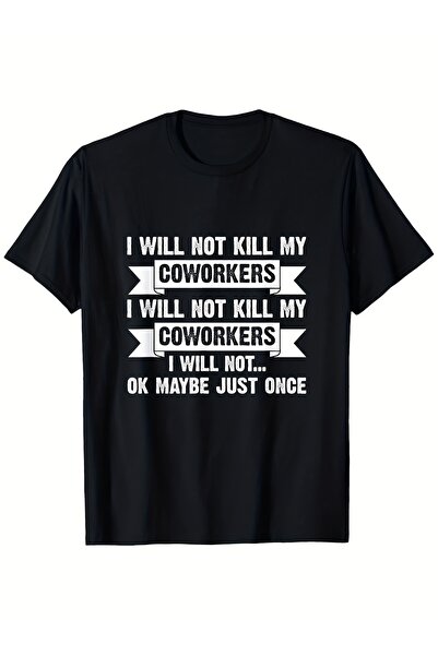 Astogria13 تي شيرت رجالي ونسائي بتصميم "I Won't Kill My Funny Office Humor fo...