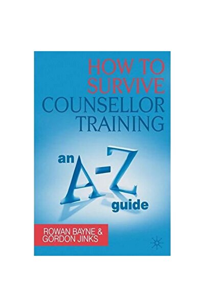 Red Globe Press How to Survive Counsellor Training