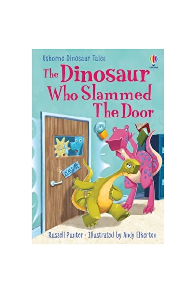 Usborne Dinosaur Who Slammed The Door - Russell Punter