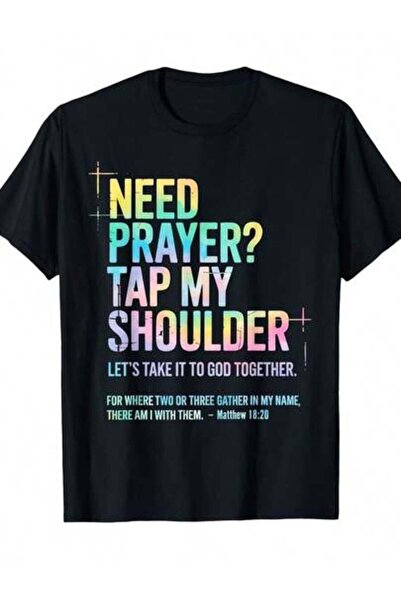 KYMC07 هل تحتاج إلى صلاة؟ تي شيرت أسود بطباعة "Tap My Shoulder" مع نص متدرج ا...