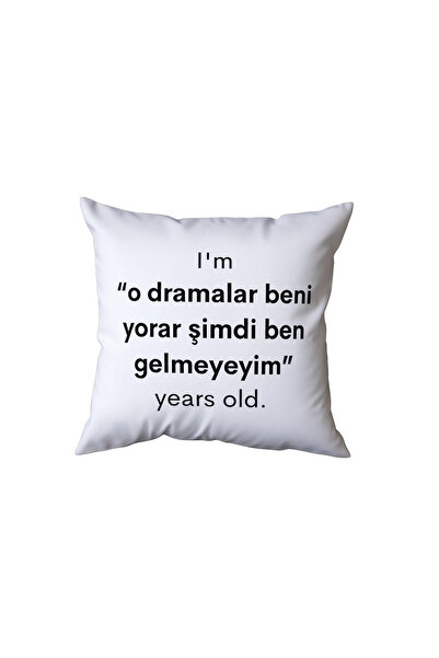 Beramussa Dramalar Yorar Ben Gelmiyim Years Old Pillow, Birthday Gift