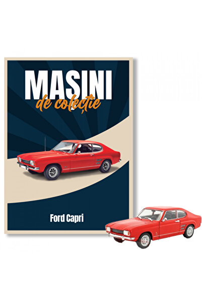 WELLY Sigilat- Ford Capri- Nr. 24- Mașini de Colecție 2026- Scara 1/60