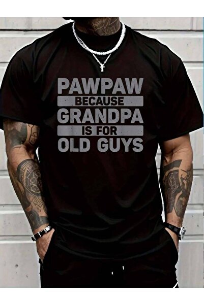 799 100% Cotton Design For Grandpa From GrandFather's Day Pawpaw T-Shirt Men'...