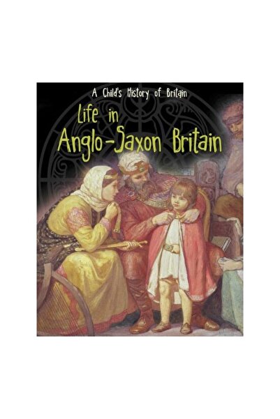 Raintree Viața în Britania anglo-saxonă