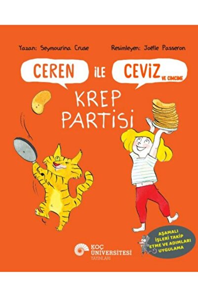 Koç Üniversitesi Yayınları Ceren İle Ceviz Ve Cimcime - Krep Partisi
