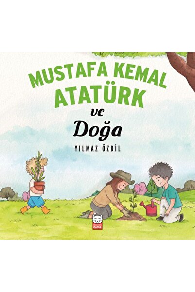 Kırmızı Kedi Çocuk مصطفى كمال أتاتورك والطبيعة