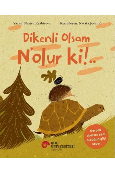 Koç Üniversitesi Yayınları إذا كنت شائكًا، فسيحدث ذلك!..