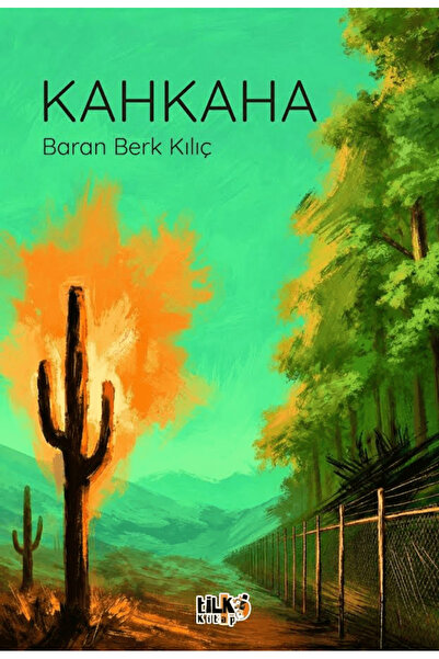 Kahkaha / Baran Berk Kılıç / / 9786255779069
