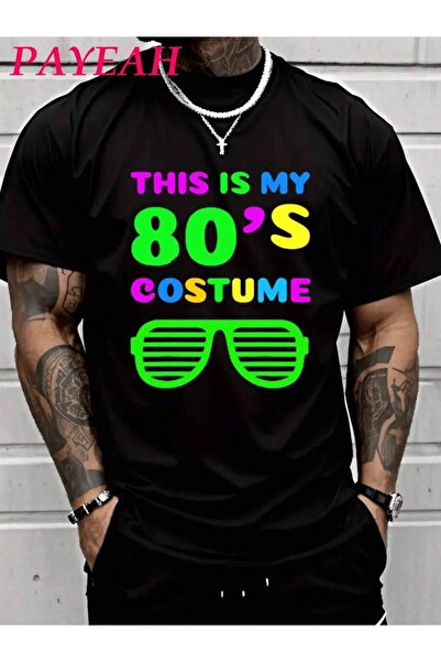LİNA06 PAYEAH This Ls My 80s CostumeT-Shirt 80's 9O's PartyT-Shirt (Single Pi...