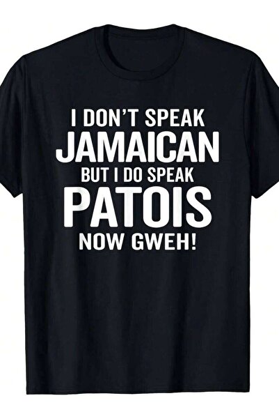 LİNA06 تي شيرت مطبوع عليه عبارة "I Do Speak Jamaican Patois Now Gweh" بتصميم ...