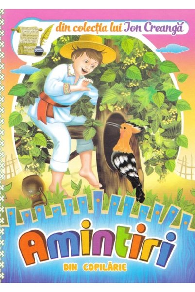 Dorinta Amintiri din copilarie - Ion Creanga