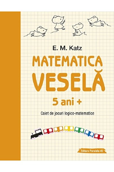 Paralela 45 Matematica vesela 5 ani+ Ed.2 - E.M. Katz