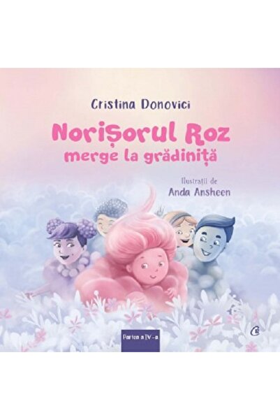 Curtea Veche Norisorul Roz merge la gradinita - Cristina Donovici