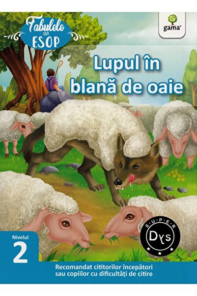 Gama Lupul in blana de oaie. Fabulele lui Esop: Nivelul 2