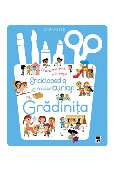 Rao Enciclopedia micilor curiosi: Gradinita
