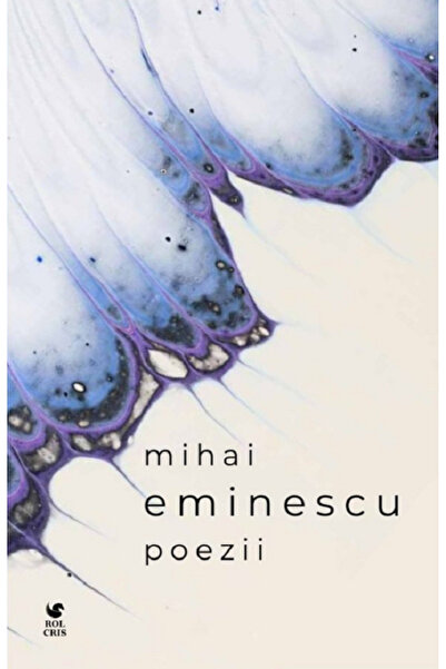 Rolcris Poezii - Mihai Eminescu