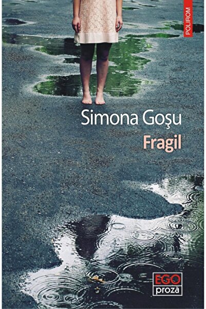 Polirom Fragil - Simona Gosu